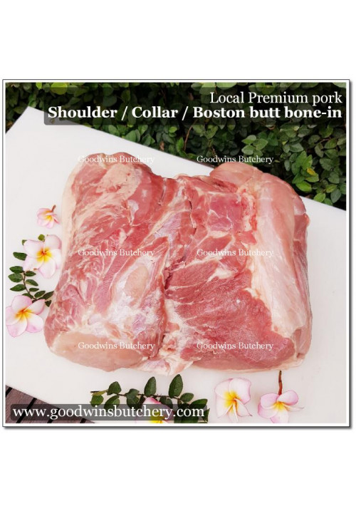 Pork Collar Boston-Butt Kapsim SHOULDER BONEIN SKIN ON SQUARE CUT frozen Local Premium WHOLE CUT 5-7kg (price/kg) PREORDER 3-7 days notice